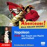 Abenteuer Maja Nielsen erzahlt  Napoleon Der Traum von Macht und Freiheit