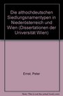 Die althochdeutschen Siedlungsnamentypen in Niederosterreich und Wien