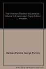 The American Tradition in Literature  Volume 1