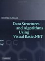 Data Structures and Algorithms Using Visual BasicNET