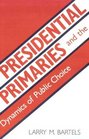 Presidential Primaries and the Dynamics of Public Choice