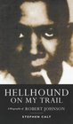 Hellhound on My Trail The Life and Legend of Robert Johnson