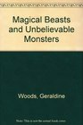 Magical Beasts and Unbelievable Monsters