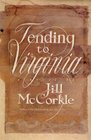 Tending to Virginia