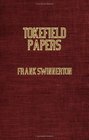 Tokefield Papers  Old and New