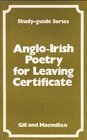 AngloIrish Poetry for Leaving Certificate