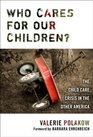 Who Cares for Our Children The Child Care Crisis in the Other America