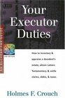 Your Executor Duties How to Inventory  Appraise a Decedent's Estate Obtain Letters Testamentary and Settle Claims Debts  Taxes