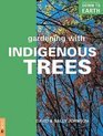 Down to Earth Gardening with Indigenous Trees