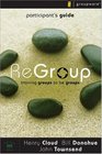 ReGroup Participant's Guide Training Groups to Be Groups