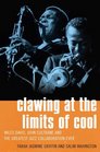 Clawing at the Limits of Cool Miles Davis John Coltrane and the Greatest Jazz Collaboration Ever