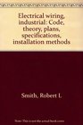 Electrical wiring industrial Code theory plans specifications installation methods