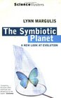 The Symbiotic Planet A New Look at Evolution
