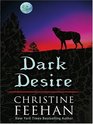 Dark Desire (Carpathians (Dark), Bk 2) (Large Print)