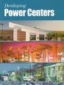 Developing Power Centers