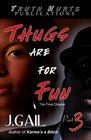Thugs are for Fun 3