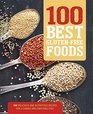 100 Best GlutenFree Foods 100 Delicious and Nutritious Recipes for a Varied and Enjoyable Diet