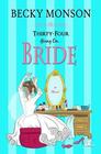 Thirty-Four Going on Bride (Spinster Series) (Volume 3)