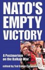 NATO's Empty Victory A Postmortem on the Balkan War