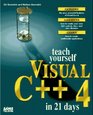 Teach Yourself Visual C 4 in 21 Days