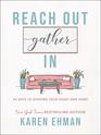 Reach Out Gather In 40 Days to Opening Your Heart and Home