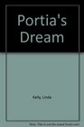Portia's Dream