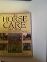 The Horse Care Manual: How to Keep Your Horse Healthy, Fit and Happy