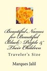 Beautiful Names for Beautiful Black People  Their Children Traveler's Size