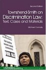 TownshendSmith On Discrimination Law Text Cases And Materials