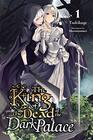 The King of the Dead at the Dark Palace Vol 1