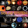 Solar System A Visual Exploration of the Planets Moons and Other Heavenly Bodies that Orbit Our Sun