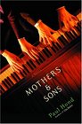Mothers and Sons A Novel