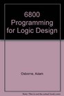 SixtyEight Hundred Programming for Logic Design