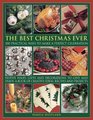The Best Ever Christmas 100 practical ways to make a perfect celebration