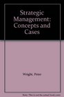 Strategic Management Concepts and Cases