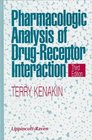 Pharmacologic Analysis of DrugReceptor Interaction