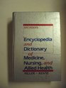 Encyclopedia and dictionary of medicine nursing and allied health