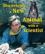 Discovering a New Animal with a Scientist