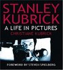 Stanley Kubrick A Life in Pictures