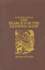 Search for the Glowing Hand