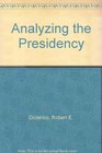 Analyzing the Presidency