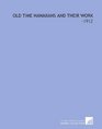 Old Time Hawaiians and Their Work 1912