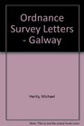 Ordnance Survey Letters  Galway