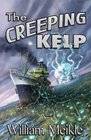 The Creeping Kelp