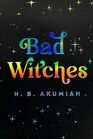 Bad Witches