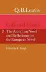 Q D Leavis Collected Essays Volume 2 The American Novel and Reflections on the European Novel