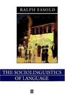The Sociolinguistics of Language