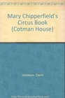 Mary Chipperfield's Circus Book