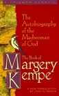 The Book of Margery Kempe The Autobiography of the Madwoman of God