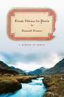 From China to Peru A Memoir of Travel